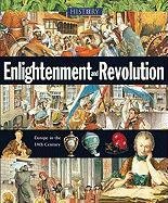 Enlightenment and Revolution (History of the World (Zak Books))