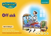 Read Write Inc. Phonics: Yellow Set 5 Storybooks: Off Sick