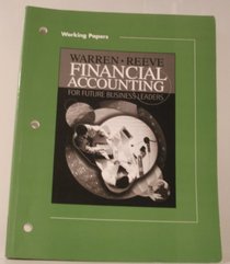 Working Papers to Accompany Financial Accounting for Future Business Leaders