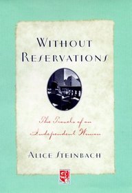 Without Reservations : The Travels of an Independent Woman