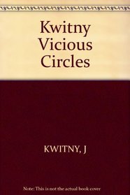 Vicious Circles: The Mafia's Control of the American Marketplace, Food, Clothing, Transportation, Finance