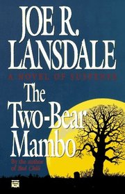 The Two-Bear Mambo (Hap Collins and Leonard Pine, Bk 3)