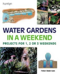 Water Gardens in a Weekend