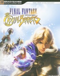 Final Fantasy Crystal Chronicles: The Crystal Bearers Official Strategy Guide