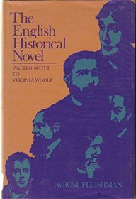 The English Historical Novel : Walter Scott to Virginia Woolf