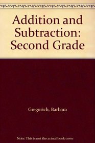 Addition and Subtraction: Second Grade
