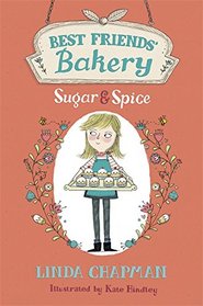 Sugar and Spice (Best Friends' Bakery)