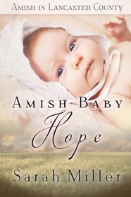 Amish Baby Hope (Amish in Lancaster County) (Volume 4)