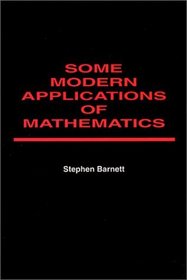 Some Modern Applications of Mathematics