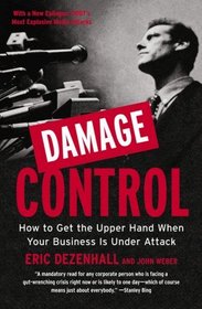 Damage Control: How to Get the Upper Hand When Your Business Is Under Attack