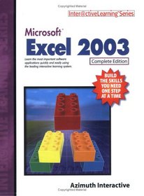 Microsoft Excel 2003 Complete Edition (Inter@ctiveLearning Series)