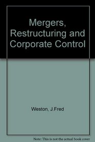 Mergers, Restructuring, and Corporate Control/Study Guide