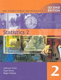Statistics: Bk. 2 (MEI Structured Mathematics)