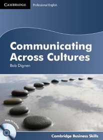 Communicating Across Cultures Student's Book with Audio CD (Cambridge Business Skills)