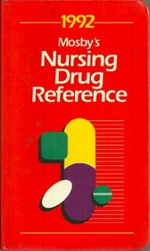 Mosbys Nursing Drug Reference 1992 (Mosby's Nursing Drug Reference)