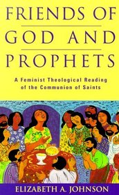 Friends of God and Prophets: A Feminist Theological Reading of the Communion of Saints