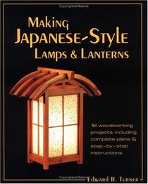 Making Japanese-Style Lamps and Lanterns