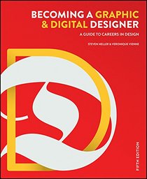 Becoming a Graphic and Digital Designer: A Guide to Careers in Design