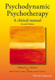 Psychodynamic Psychotherapy: A Clinical Manual