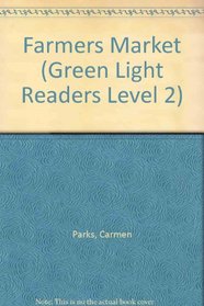 Farmers Market (Green Light Readers Level 2)