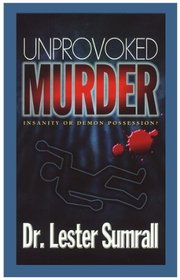 Unprovoked Murder