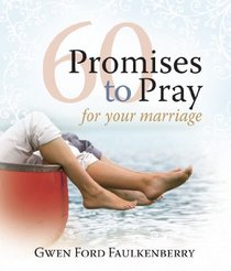 60 Promises to Pray For Your Marriage