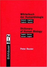 Dictionary of Human Biology: English/German, German/English (Worterbuch der Humanbiologie)