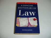 A Concise dictionary of law (Oxford reference)