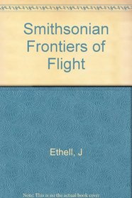 Smithsonian Frontiers Of Flight