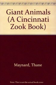 Giant Animals (A Cincinnati Zook Book)