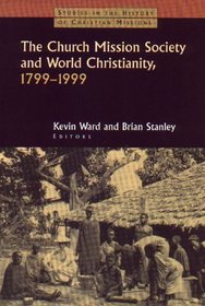 The Church Mission Society (Studies in the History of Christian Missions)