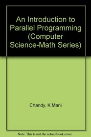 Introduction to Parallel Programming (Computer Science-Math Series)