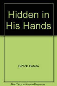 Hidden in His Hands