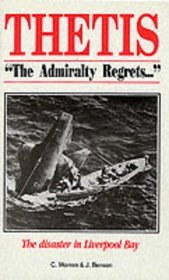 Thetis - The Admiralty Regrets