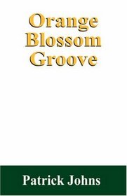 Orange Blossom Groove