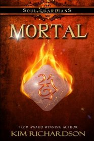 Mortal (Soul Guardians, Bk 6)