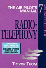 The Air Pilot's Manual: Radio Telephony (Air Pilot's Manual Series)