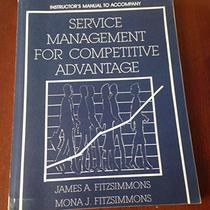 Service Management for Competitive Advantage: Instructor's Manual/Test Bank