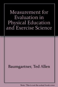 Measurement for Evaluation in Physical Education and Exercise Science