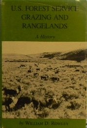 U.S. Forest Service Grazing and Rangelands: A History (Environmental History Series)