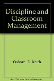 Discipline and Classroom Management