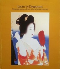Light in Darkness: Women in Prints of Early Showa Japan, 1925-1941