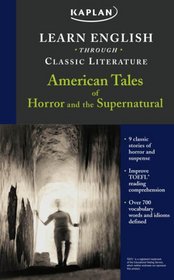 Learn English Through Classic Literature: American Tales of Horror and the Supernatural