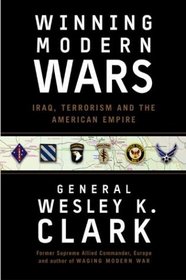 Winning Modern Wars: Iraq, Terrorism, and the American Empire