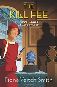 The Kill Fee (Poppy Denby Investigates, Bk 2)