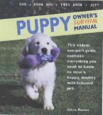 Puppy Owner's Survival Manual