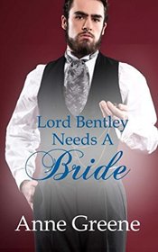 Lord Bentley Needs A Bride (Fall'N For You)