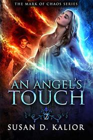 An Angel's Touch (The Mark of Chaos Series)