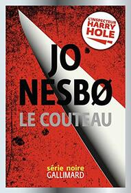 Le couteau (Knife) (Harry Hole, Bk 12) (French Edition)