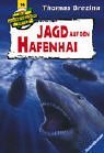 Knickerbockerbande 14. Jagd auf den Hafenhai. Abenteuer in Hamburg. ( Ab 9 J.).